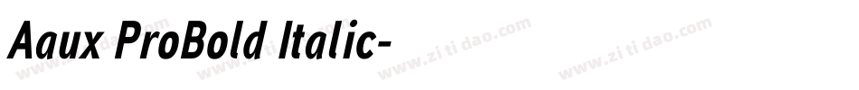 Aaux ProBold Italic字体转换